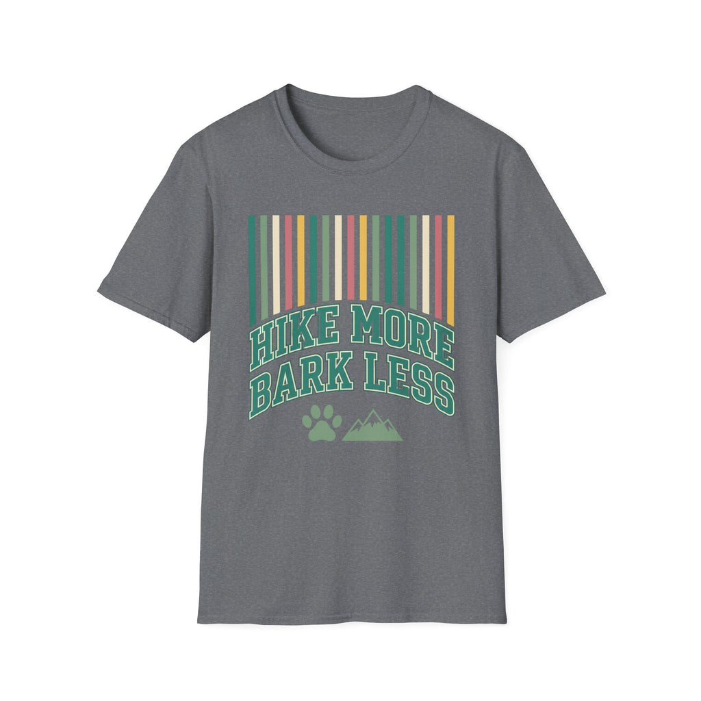 Hike More Bark Less T-Shirt