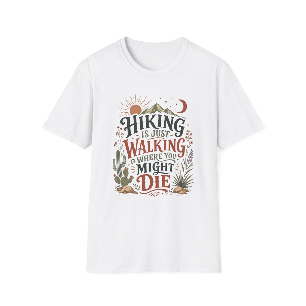 Hiking is Just Walking T-Shirt