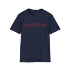 Will Hike for Wine T-Shirt