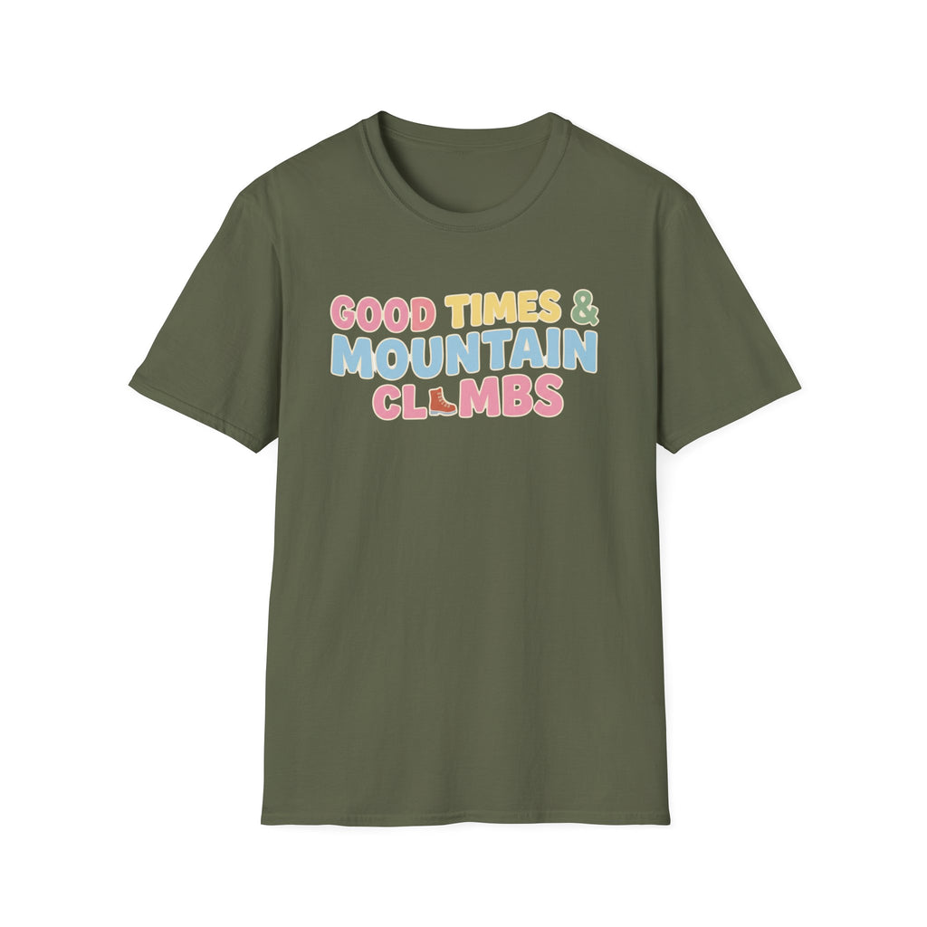 Good Times & Mountain Climbs T-Shirt