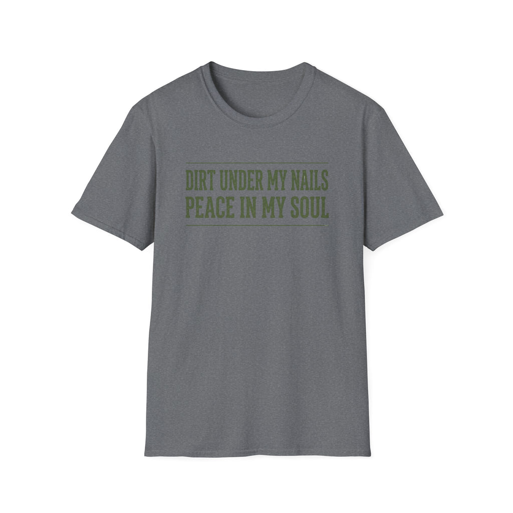 Dirt Under My Nails T-Shirt