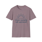 Chase Sunsets Not Approval T-Shirt
