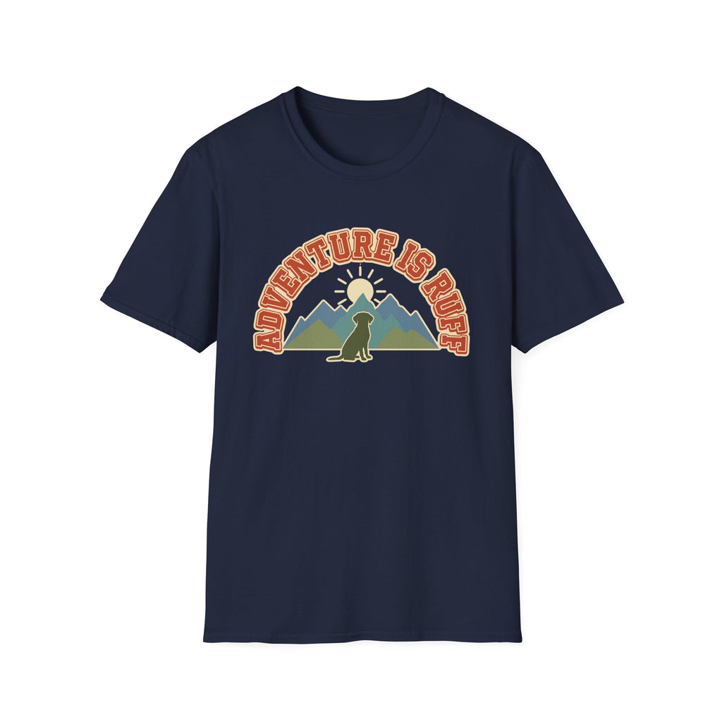 Adventure is Ruff T-Shirt