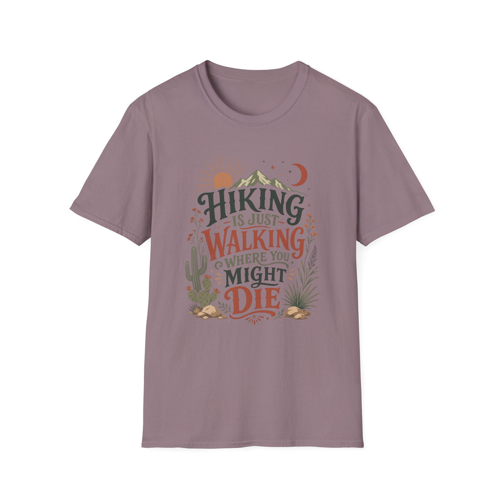 Hiking is Just Walking T-Shirt