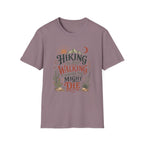 Hiking is Just Walking T-Shirt