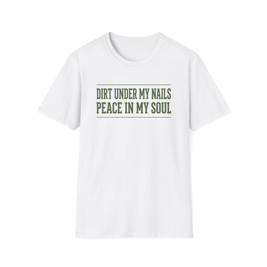 Dirt Under My Nails T-Shirt