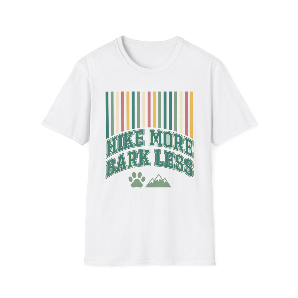 Hike More Bark Less T-Shirt