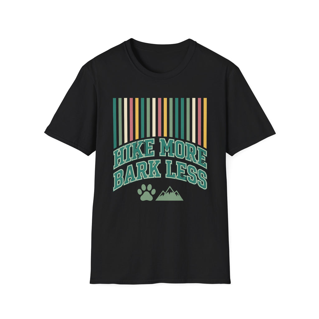 Hike More Bark Less T-Shirt