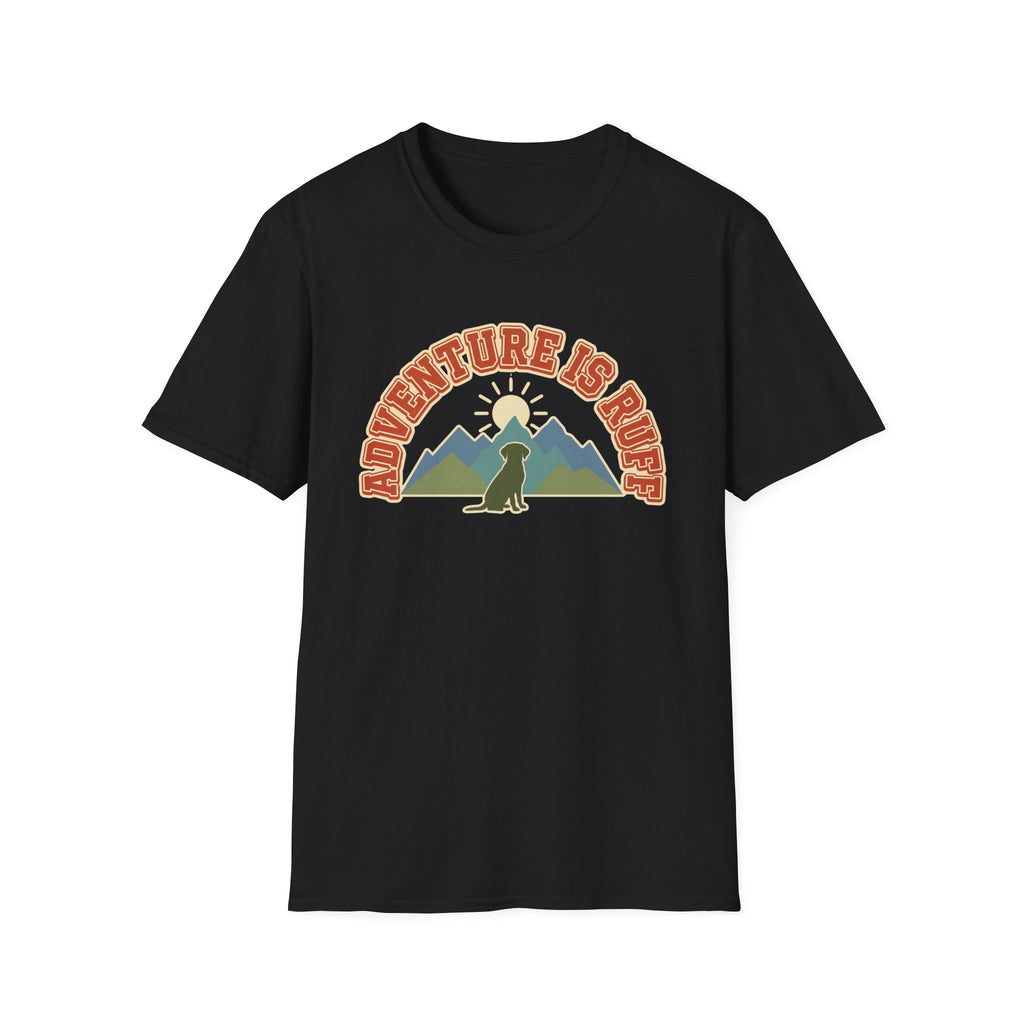 Adventure is Ruff T-Shirt