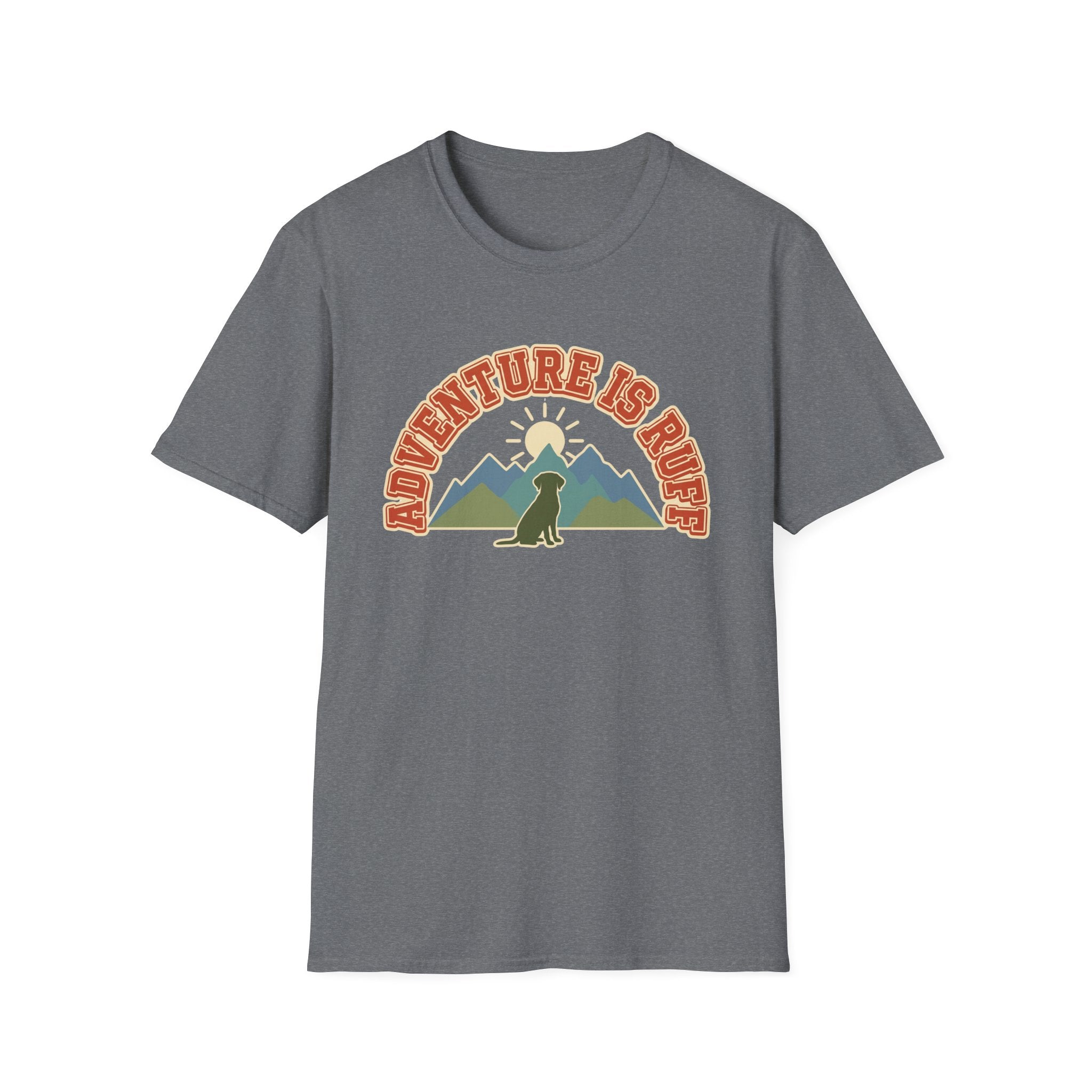 Adventure is Ruff T-Shirt