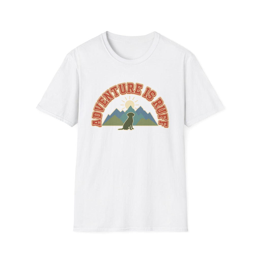 Adventure is Ruff T-Shirt