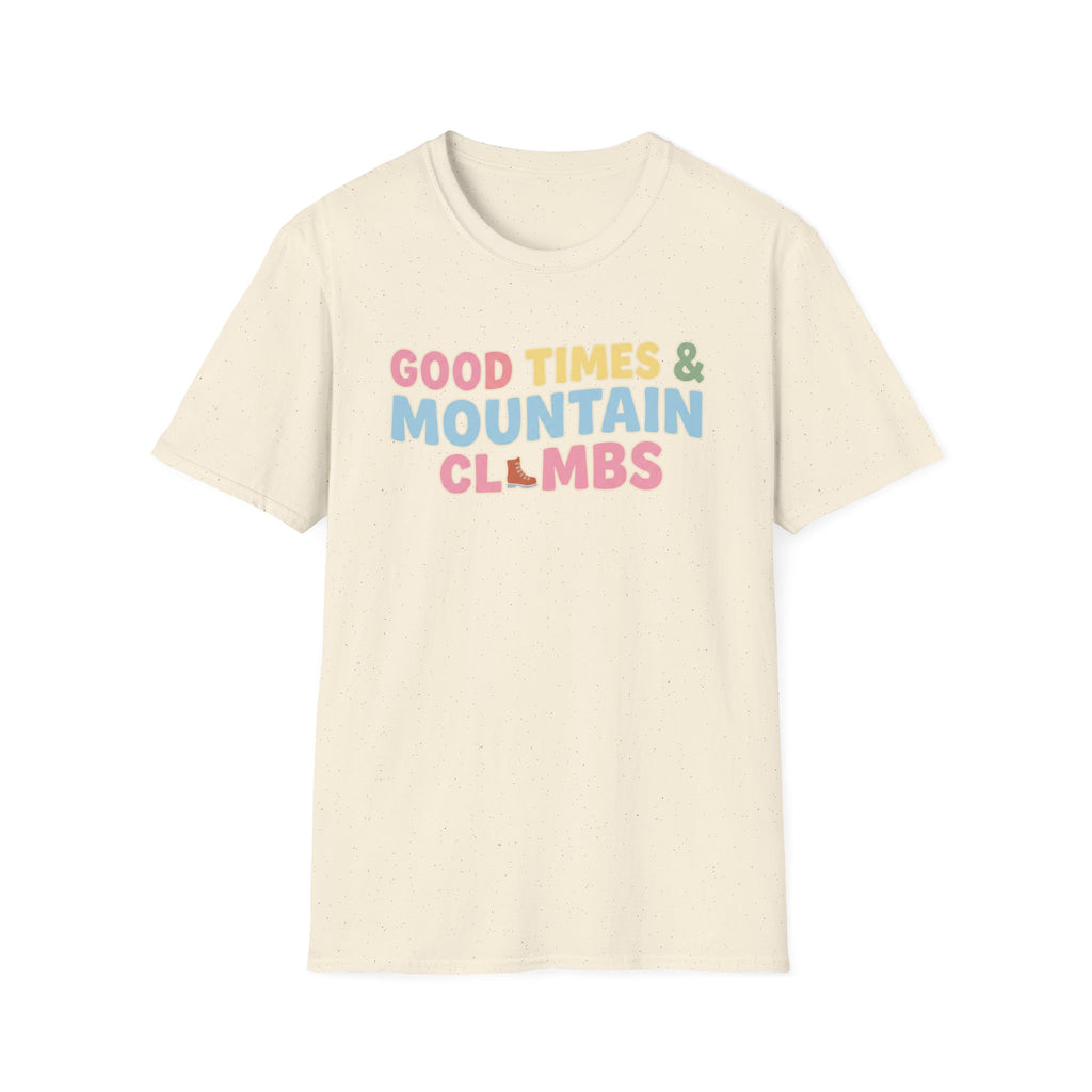 Good Times & Mountain Climbs T-Shirt