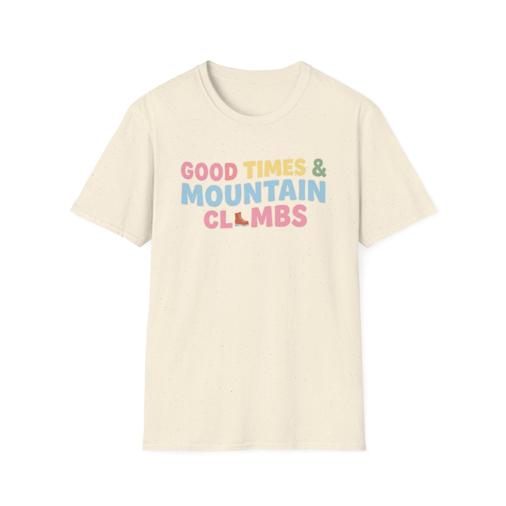 Good Times & Mountain Climbs T-Shirt