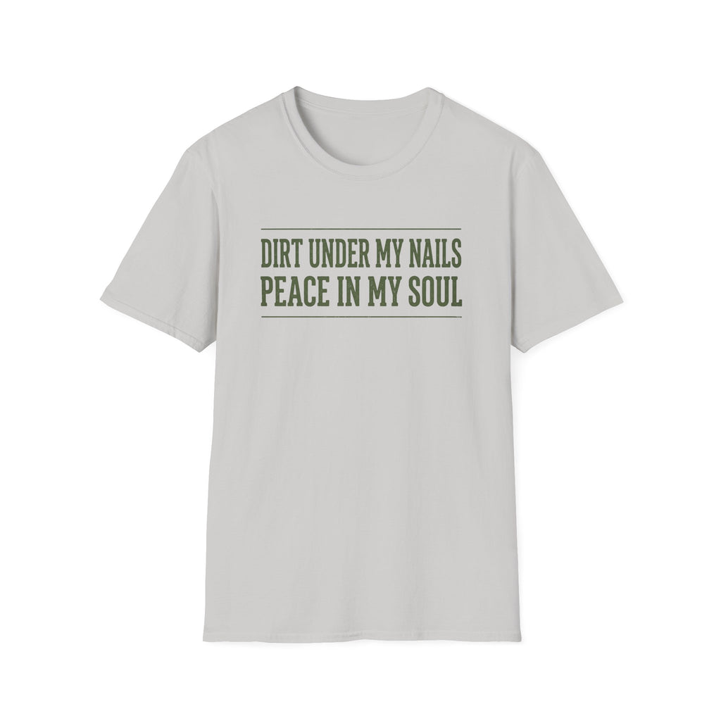 Dirt Under My Nails T-Shirt