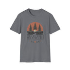 Find Me Where the Pine Trees Are T-Shirt