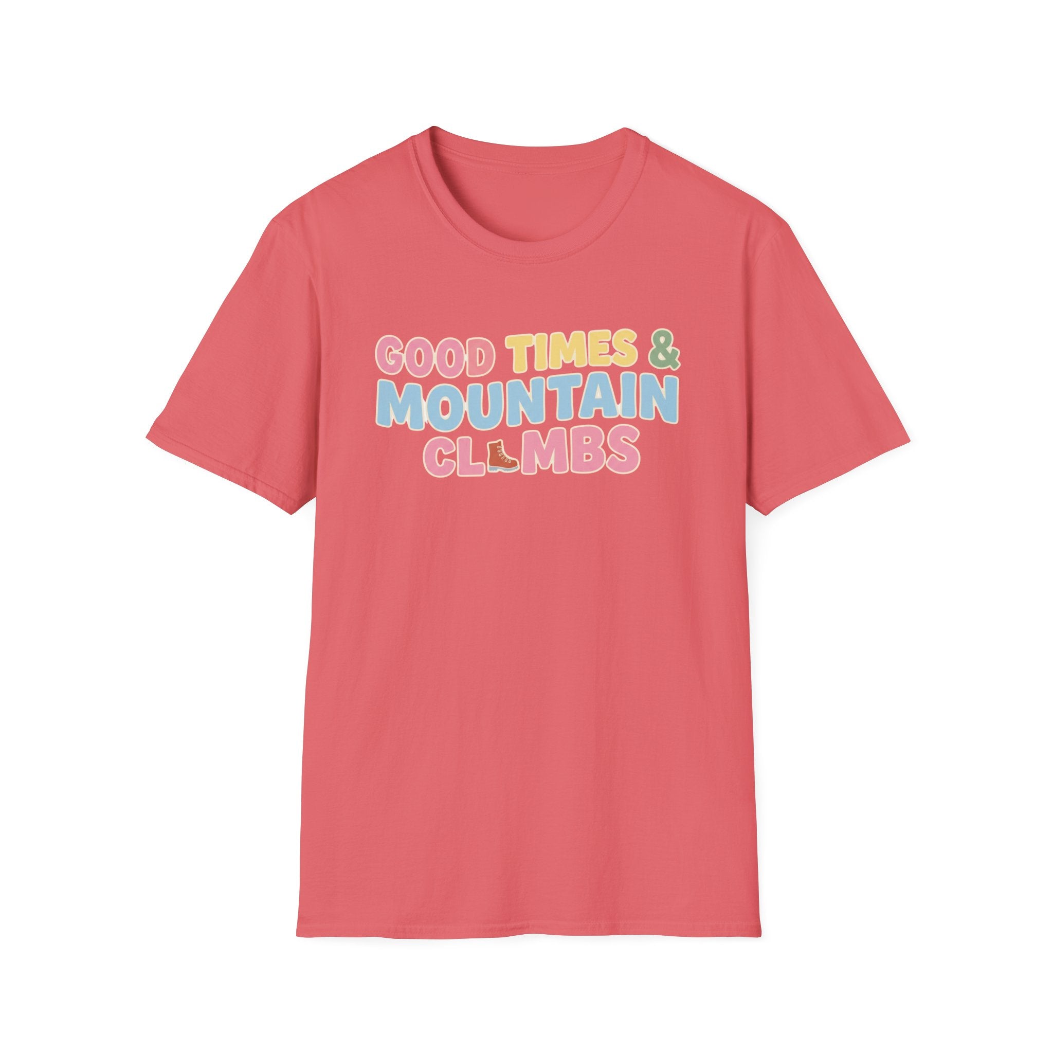 Good Times & Mountain Climbs T-Shirt