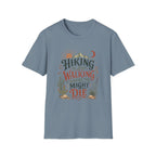 Hiking is Just Walking T-Shirt