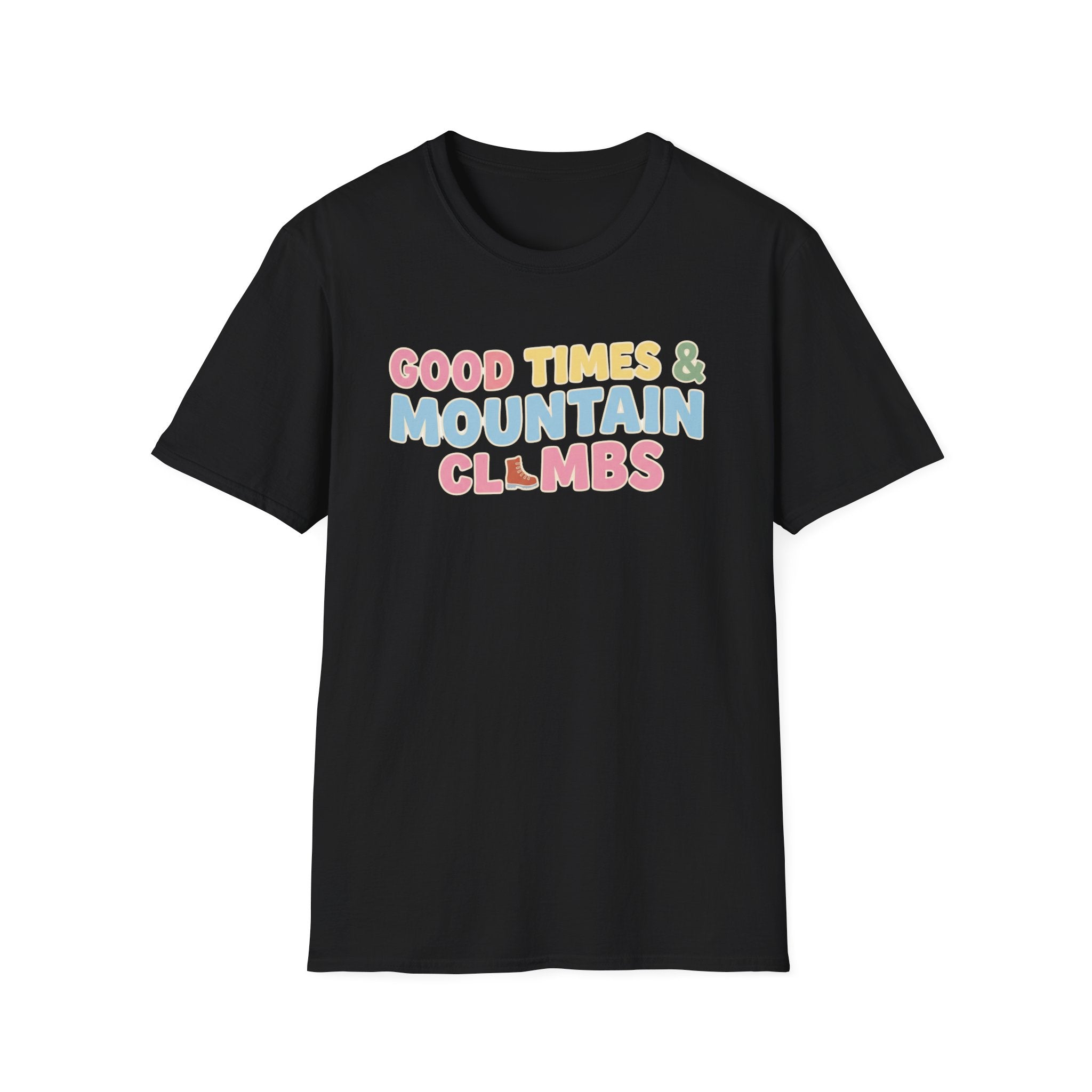 Good Times & Mountain Climbs T-Shirt