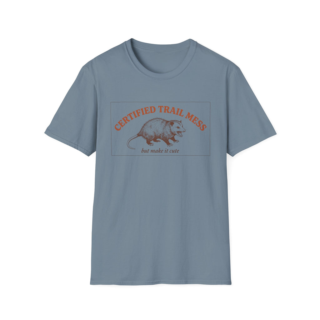 Certified Trail Mess T-Shirt